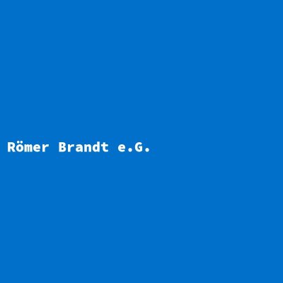 Hersteller: Römer Brandt e.G.