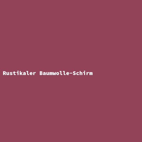 Rustikaler Baumwolle-Schirm