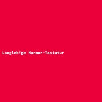 Langlebige Marmor-Tastatur