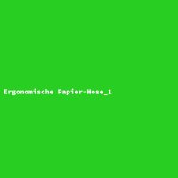 Ergonomische Papier-Hose_1