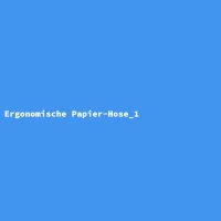 Ergonomische Papier-Hose_1