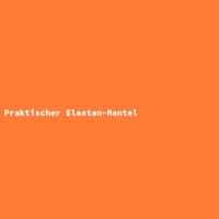 Praktischer Elastan-Mantel