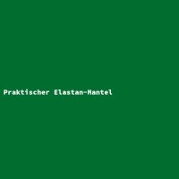 Praktischer Elastan-Mantel